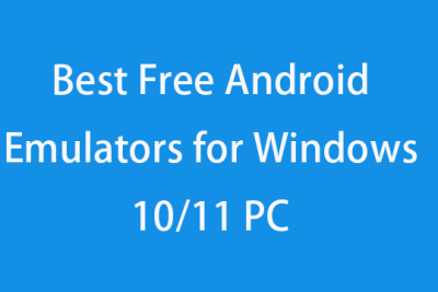 Windows10/11 PCでゲームをプレイするための無料Androidエミュレーター トップ6 1 windows10 11 pce381a7e382b2e383bce383a0e38292e38397e383ace382a4e38199e3828be3819fe38281e381aee784a1e69699androide382a8e3839fe383a5e383ac